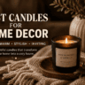 Best Candles for Home Decor featured image showing a cozy aesthetic scented candle with warm lighting, soft knit blanket, wooden tray, and elegant home decor in a stylish USA-inspired living space.